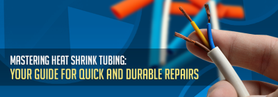 Mastering Heat Shrink Tubing: Your Guide for Quick and Durable Repairs