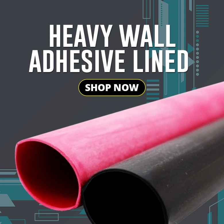 3:1 Heavy Wall Adhesive Lined Heat Shrink Tubing