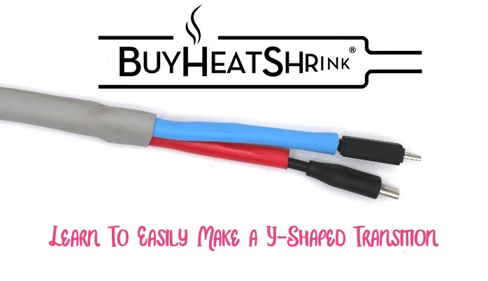 Make Your Own Heat Shrink Y-Transition